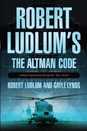 [Covert-One 04] • Robert Ludlum's the Altman Code · A Covert-One Novel